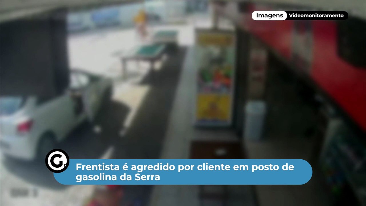 Frentista é agredido por cliente em posto de gasolina da Serra