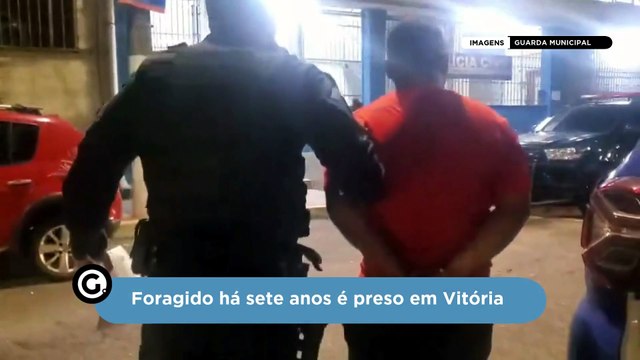 Foragido há sete anos é preso em Vitória