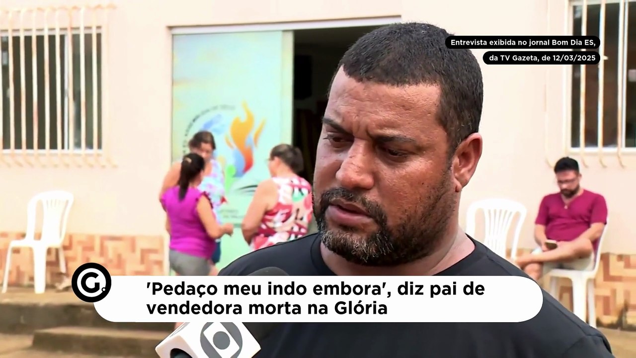 'Pedaço meu indo embora', diz pai de vendedora morta na Glória