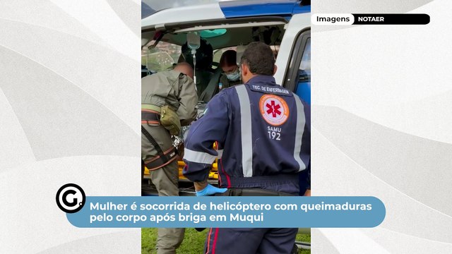 Mulher é socorrida de helicóptero com queimaduras pelo corpo após briga em Muqui