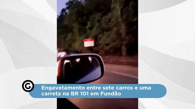 Engavetamento entre sete carros e uma carreta na BR 101 em Fundão