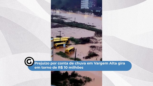 Prejuízo por conta de chuva em Vargem Alta gira em torno de R$ 10 milhões