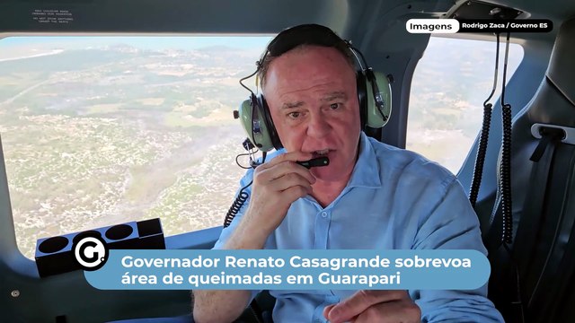 Governador Renato Casagrande sobrevoa área de queimadas em Guarapari