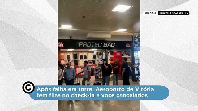 Após falha na torre, Aeroporto de Vitória tem filas no check-in e voos cancelados