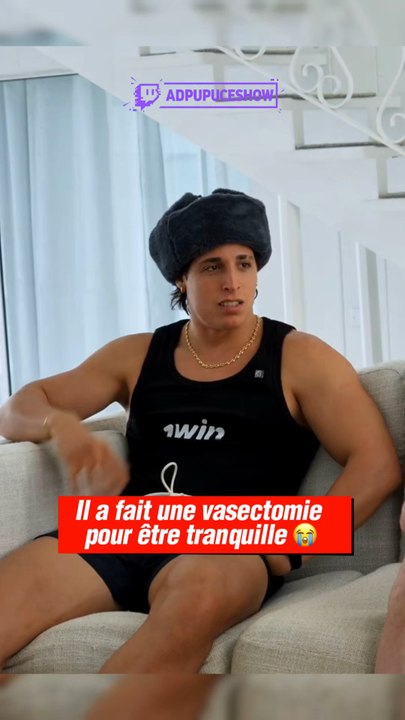 Il a fait une vasectomie pour être tranquille 😭