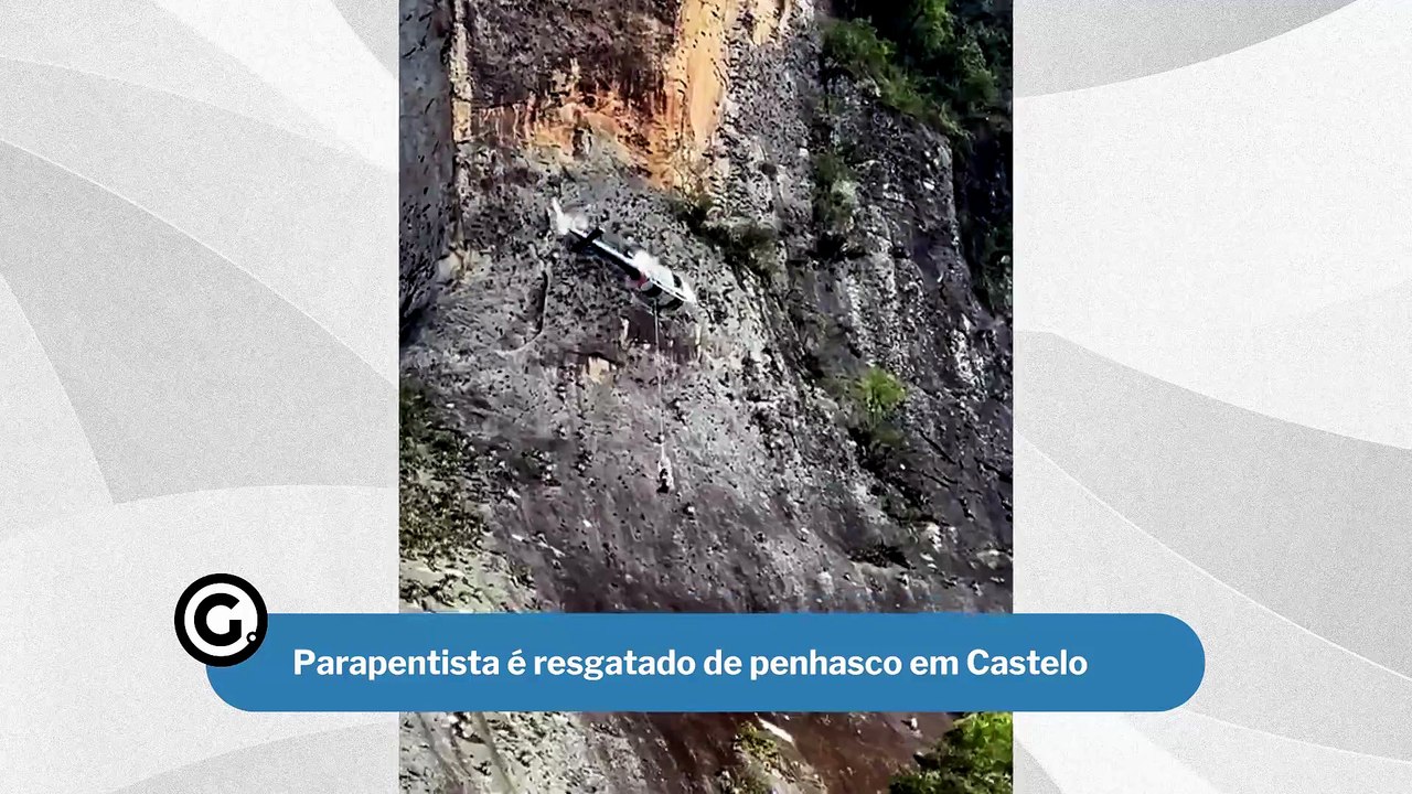 Parapentista é resgatado de penhasco em Castelo