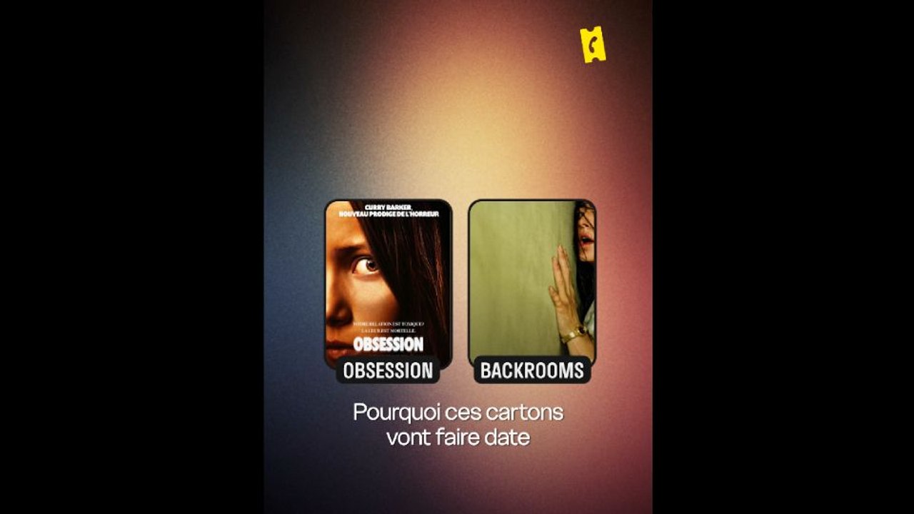 Backrooms et Obsession : on vous explique les phénomènes du cinéma US !