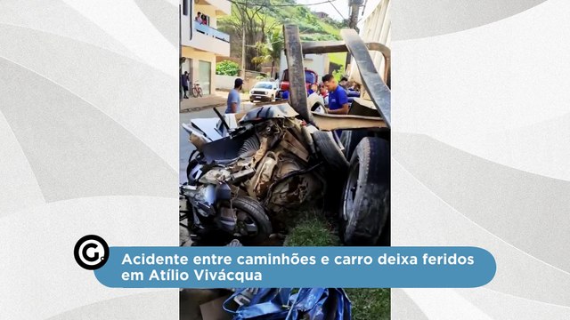 Acidente entre caminhões e carro deixa feridos em Atílio Vivácqua