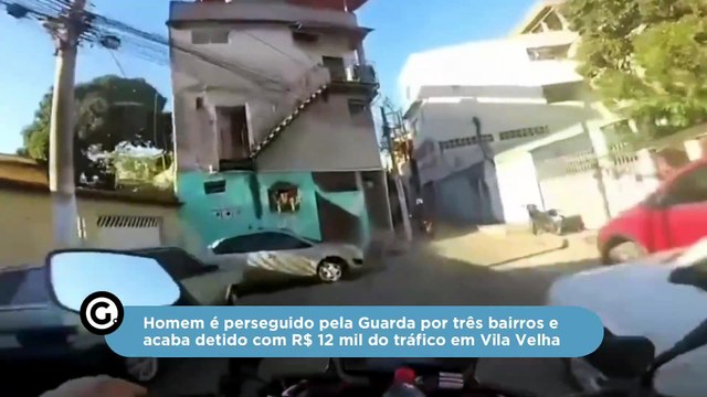 Homem é perseguido pela Guarda por três bairros e acaba detido com R$ 12 mil do tráfico em Vila Velha