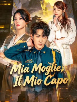 Mia Moglie, Il Mio Capo​ | Serie Completa | Short Drama Italiano