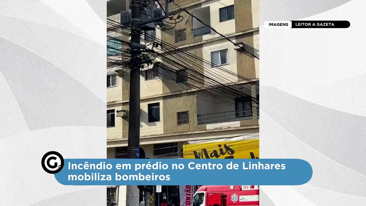 Incêndio em prédio no Centro de Linhares mobiliza bombeiros