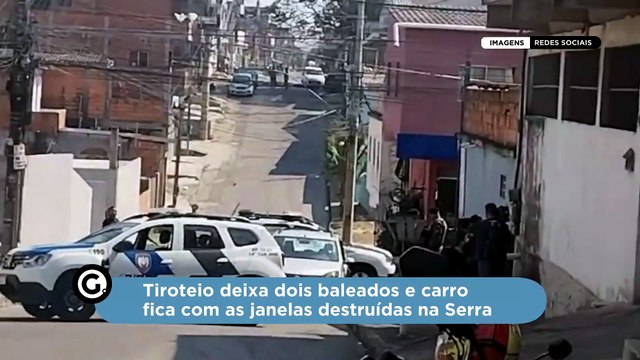 Tiroteio deixa dois baleados e carro fica com as janelas destruídas na Serra