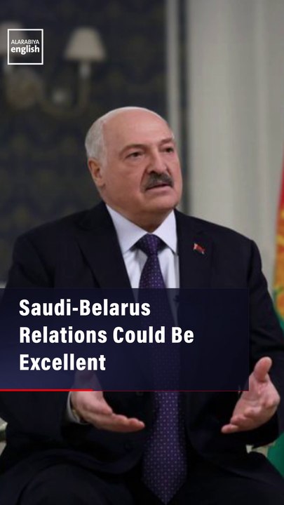 Lukashenko: Saudi-Belarus Relations Could Be Excellent