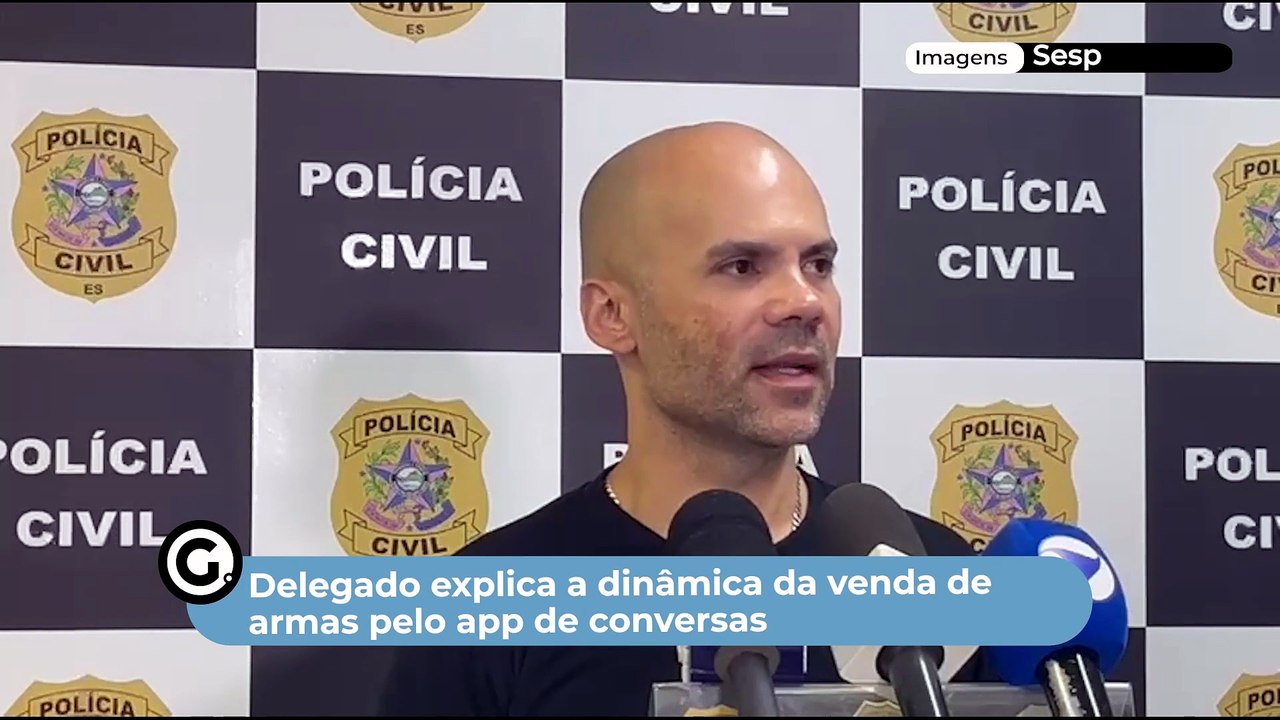 Delegado explica a dinâmica da venda de armas pelo app de conversas
