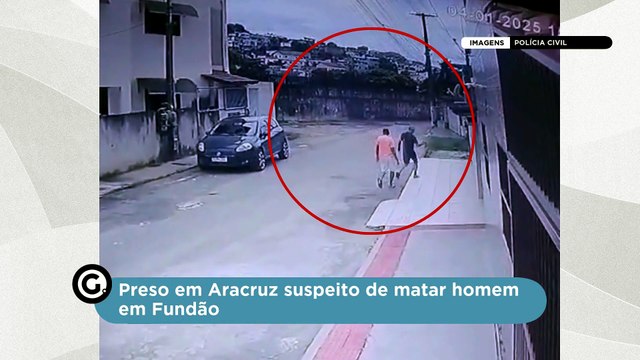 Preso em Aracruz suspeito de matar homem em Fundão