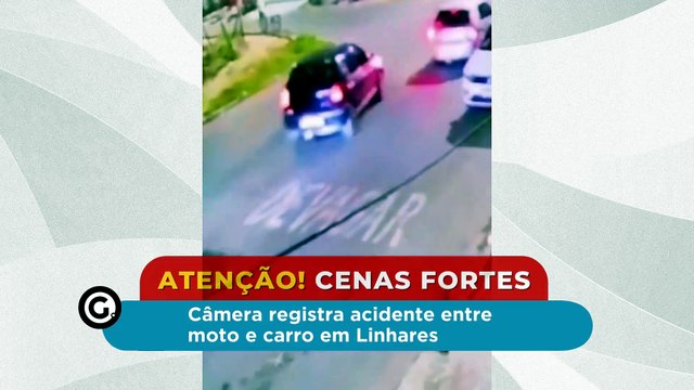 Câmera registra acidente entre moto e carro em Linhares
