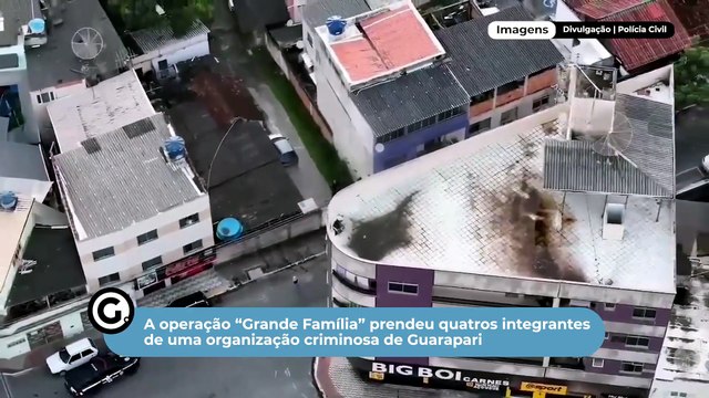 A operação “Grande Família” prendeu quatros integrantes de uma organização criminosa de Guarapari