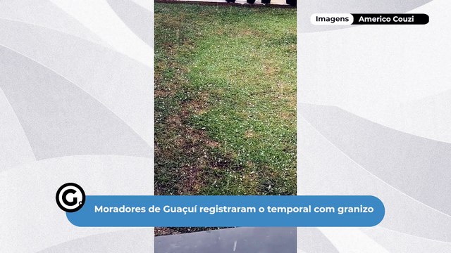 Moradores de Guaçuí registraram o temporal com granizo