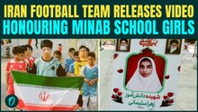Iran Football Team Releases Video Honouring Minab School Girls KILLED In U.S. School Strike | VIDEO