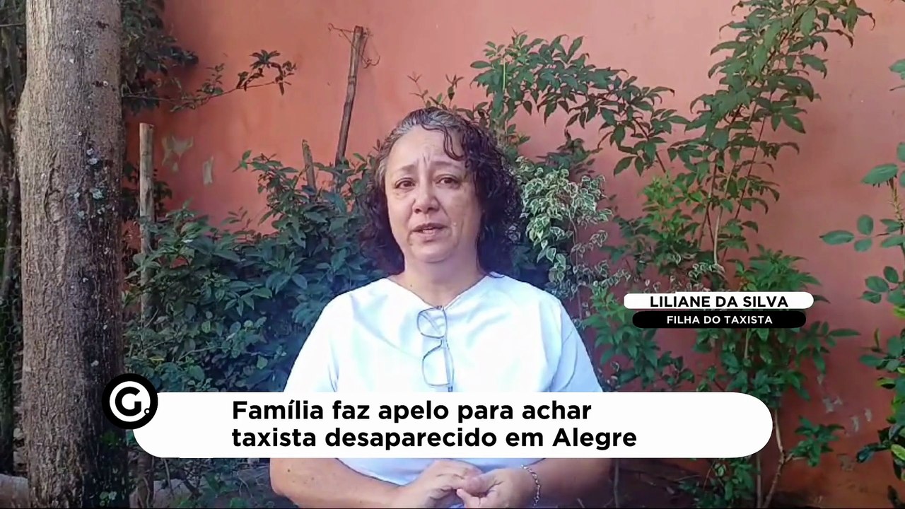 Família faz apelo para achar taxista desaparecido em Alegre