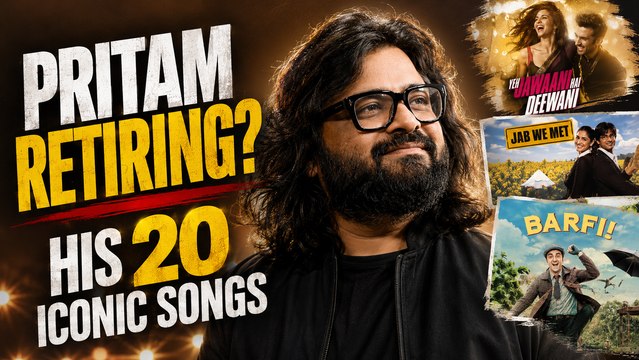 Is Pritam Retiring like Arijit Singh From Bollywood? His 20 Biggest Songs That Defined an Era