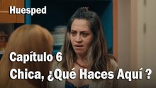 Chica, ¿Qué Haces Aquí ?- Huesped