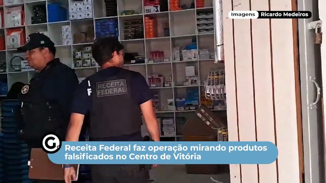 Operação contra contrabando mira produtos ilegais em lojas de Vitória