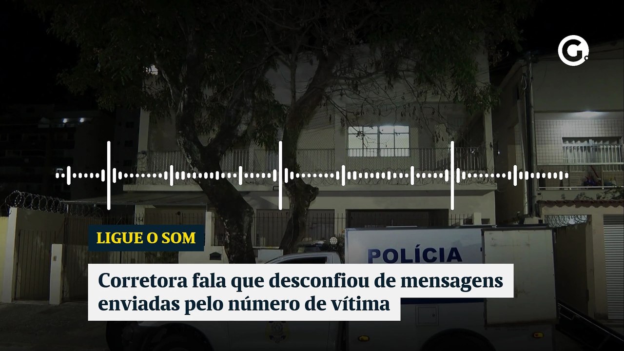 Corretora fala que desconfiou de mensagens enviadas pelo número de vítima