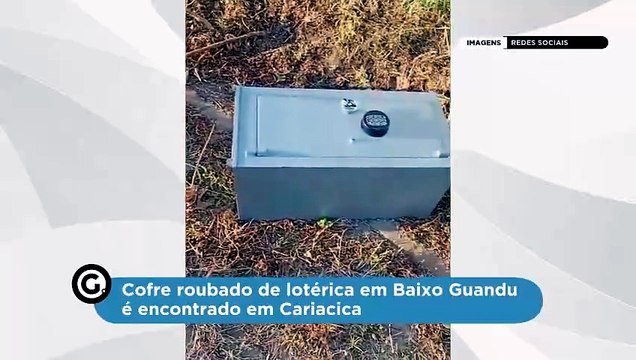 Cofre roubado de lotérica em Baixo Guandu é encontrado em Cariacica