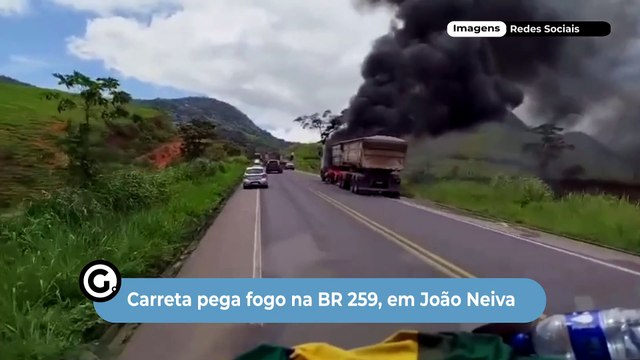 Carreta pega fogo na BR 259, em João Neiva