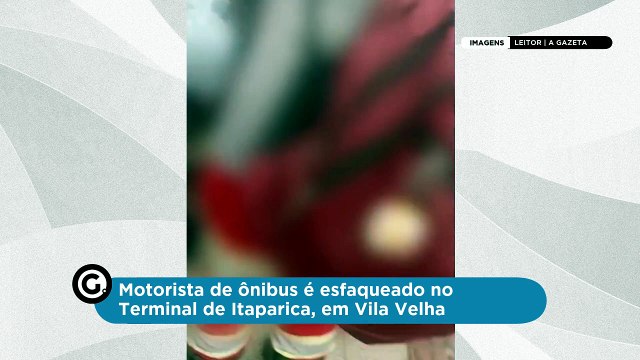 Motorista de ônibus é esfaqueado no Terminal de Itaparica, em Vila Velha