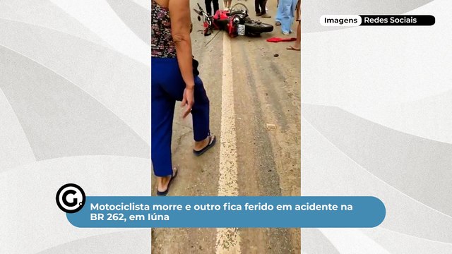 Motociclista morre e outro fica ferido em acidente na BR 262, em Iúna