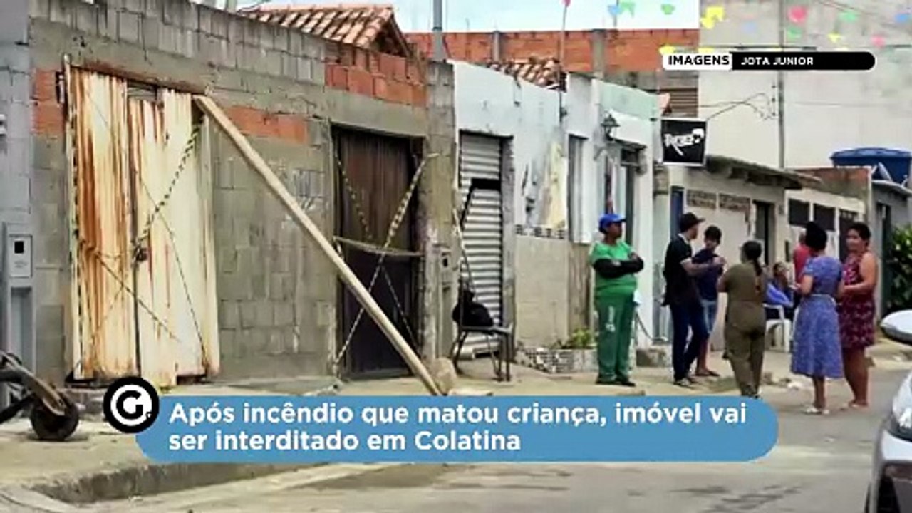Após incêndio que matou criança, imóvel vai ser interditado em Colatina