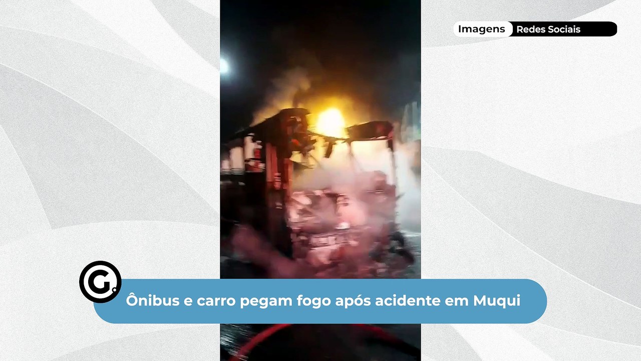 Ônibus e carro pegam fogo após acidente em Muqui