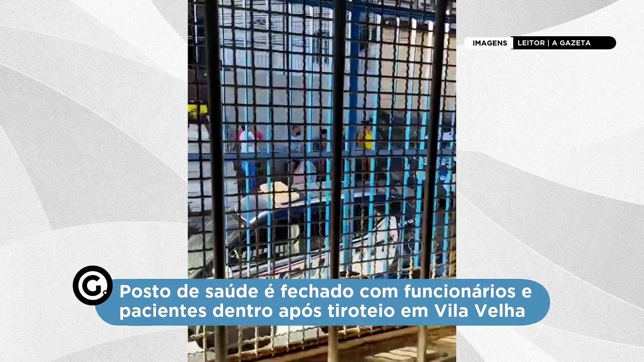 Posto de saúde é fechado com funcionários e pacientes dentro após tiroteio em Vila Velha