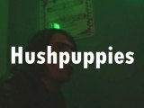 Hushpuppies Interview