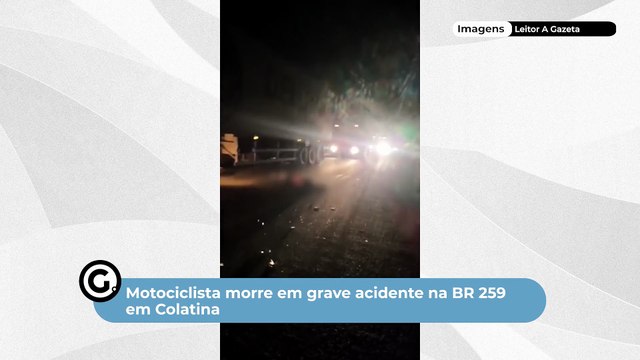 Motociclista morre em grave acidente na BR 259 em Colatina
