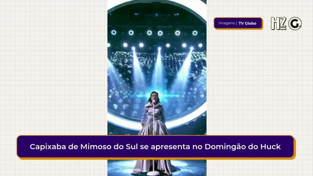 Capixaba de Mimoso do Sul se apresenta no Domingão do Huck