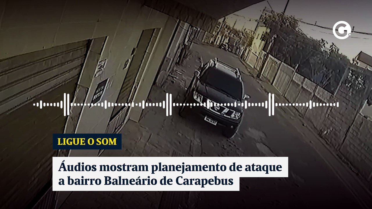 Áudios mostram planejamento de ataque a bairro Balneário de Carapebus