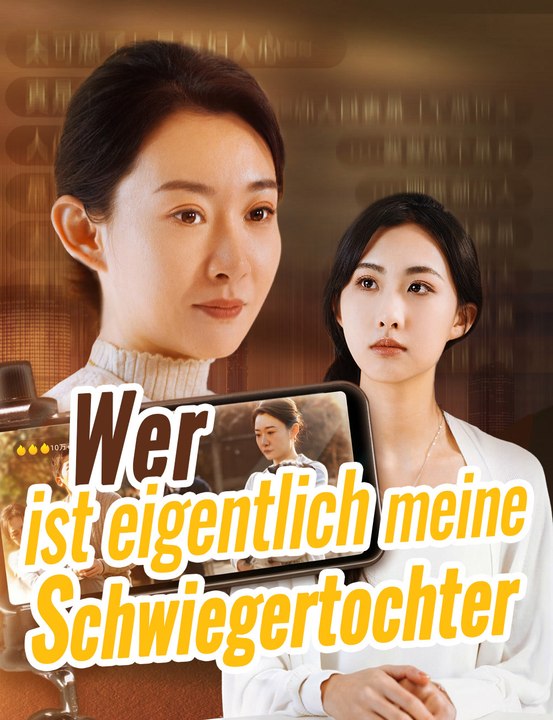 Wer ist eigentlich meine Schwiegertochter - Full Drama | German Sub 2026