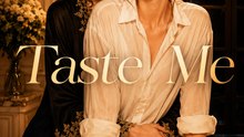 Taste Me - Full Episode | Forbidden Romance, Seduction Drama