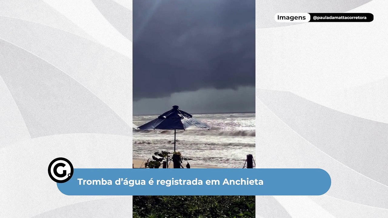 Tromba d’água é registrada em Anchieta