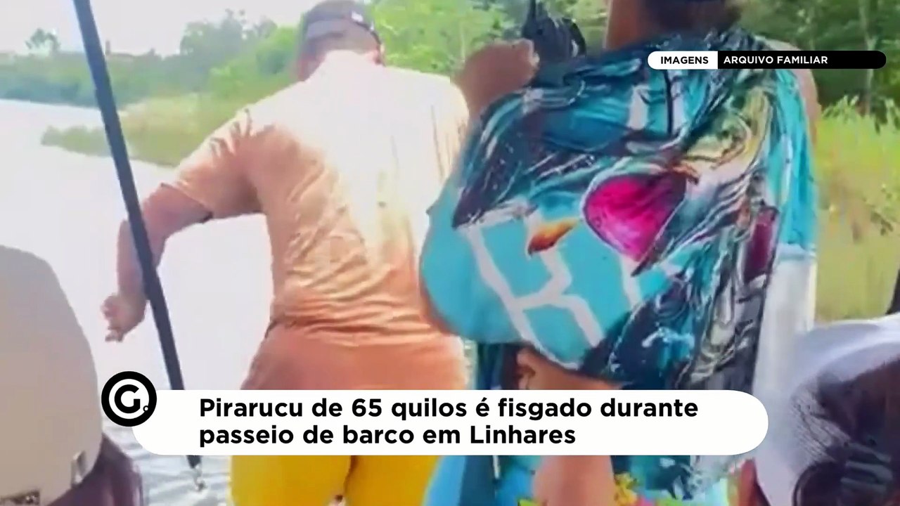 Pirarucu de 65 quilos é fisgado durante passeio de barco em Linhares