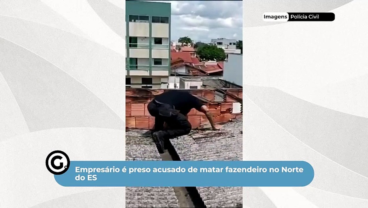 Empresário é preso acusado de matar fazendeiro no Norte do ES