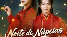 Noite de Núpcias Sem Fim | Série Completa | Short Drama Português