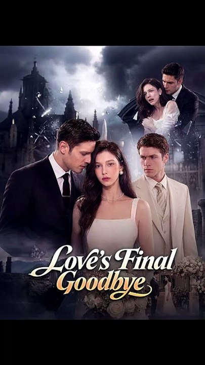 Love's Final Goodbye - FULL | Reelshort [Full Movie]