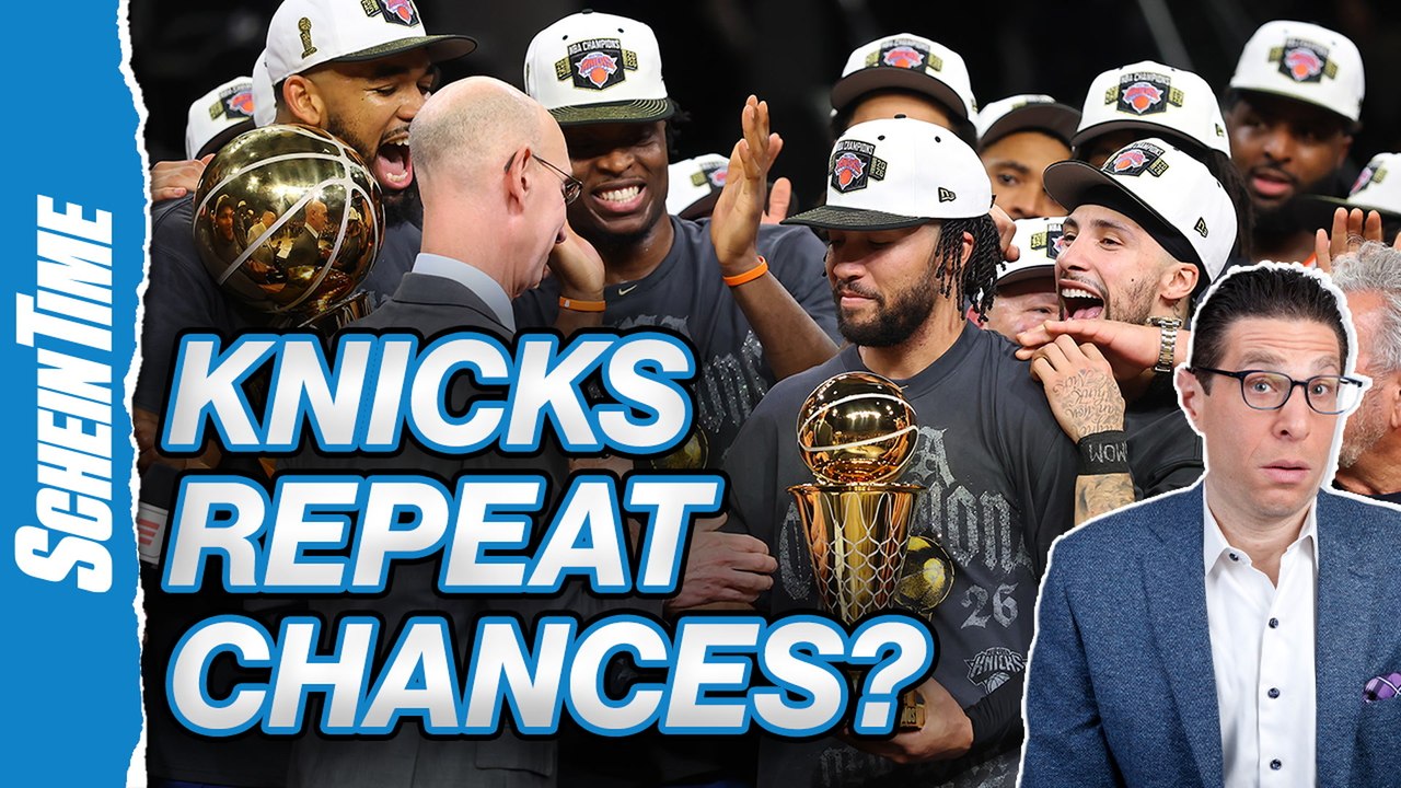 Why the Knicks Are Built to Repeat as Champions | Schein Time