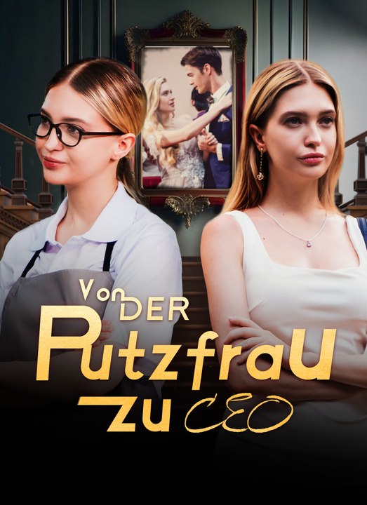 [Synchron] Von der Putzfrau zur CEO | Full 100 Eps SD Drama 2026