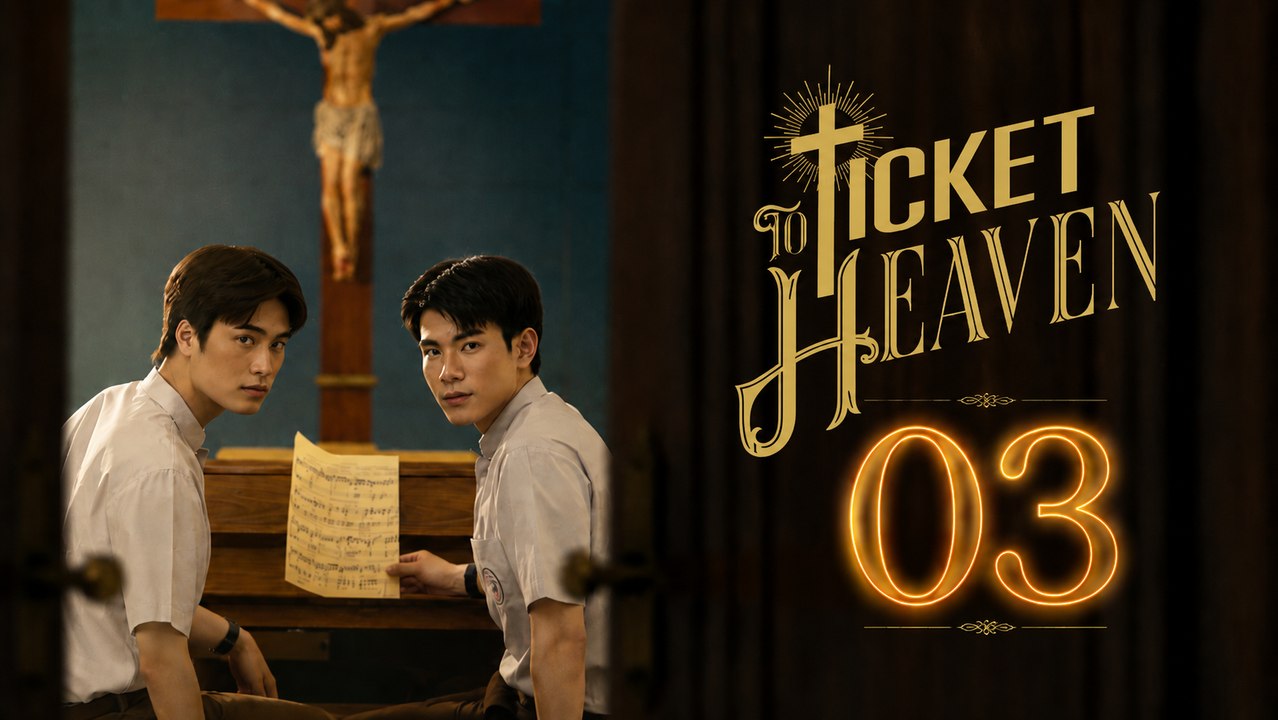 Ticket To Heaven - Ep - ✅ FULL [Eng Sub]