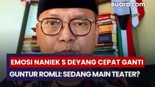 Emosi Naniek S Deyang Cepat Tertawa dan Menangis, Guntur Romli: Sedang Main Teater Politik?